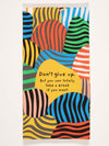 Blue Q: Don't Give Up. But You Can Totally Take A Break If You Want. Dish Towel